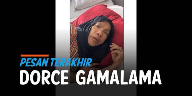 VIDEO: Sederet Pesan Terakhir Dorce Gamalama Sebelum Meninggal Dunia