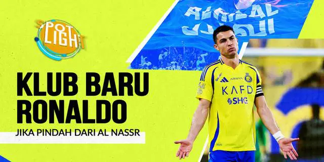 VIDEO: 4 Pilihan Klub Baru Cristiano Ronaldo Jika Tinggalkan Al Nassr