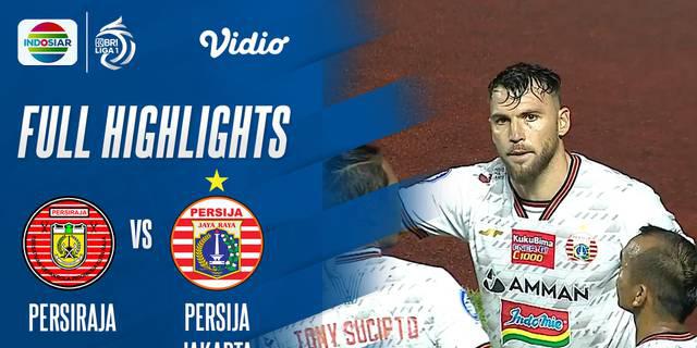 VIDEO: Highlights BRI Liga 1, Persija Jakarta Tundukkan Persiraja Banda Aceh Berkat Gol Penalti Marko Simic