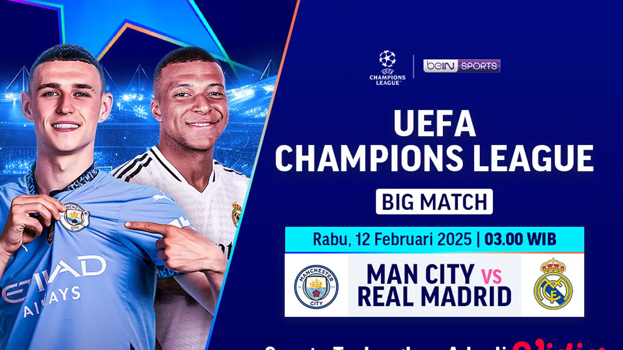 Siaran Langsung Big Match Liga Champions: Manchester City vs Real Madrid di Vidio
