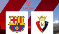 Liga Spanyol - Barcelona Vs Osasuna (Bola.com/Adreanus Titus)