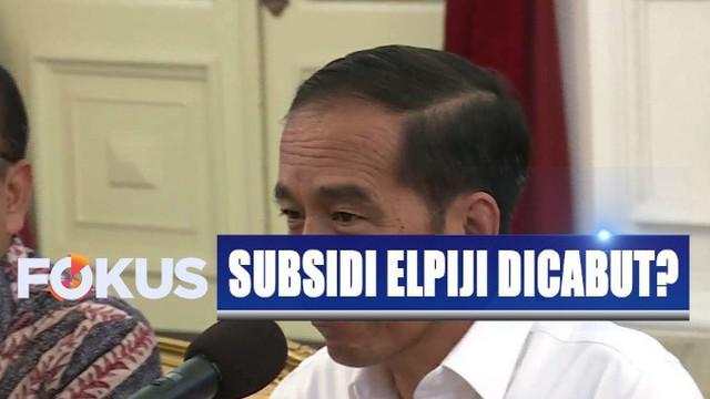 Jokowi menyatakan, ia belum memutuskan mencabut subsidi sebelum menerima rencana skema penyaluran elpiji bersubsidi.