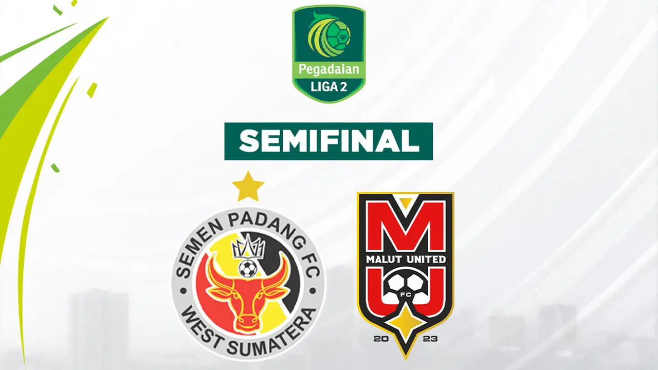 Semifinal Liga 2 - Semen Padang Vs Malut United