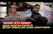 VIDEO: Profil Iptu Danny, Anak Mantan Kapolri Sutarman Bentak Sopir Ambulans Nakal