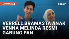 Verrell Bramasta Anak Venna Melinda Resmi Gabung PAN