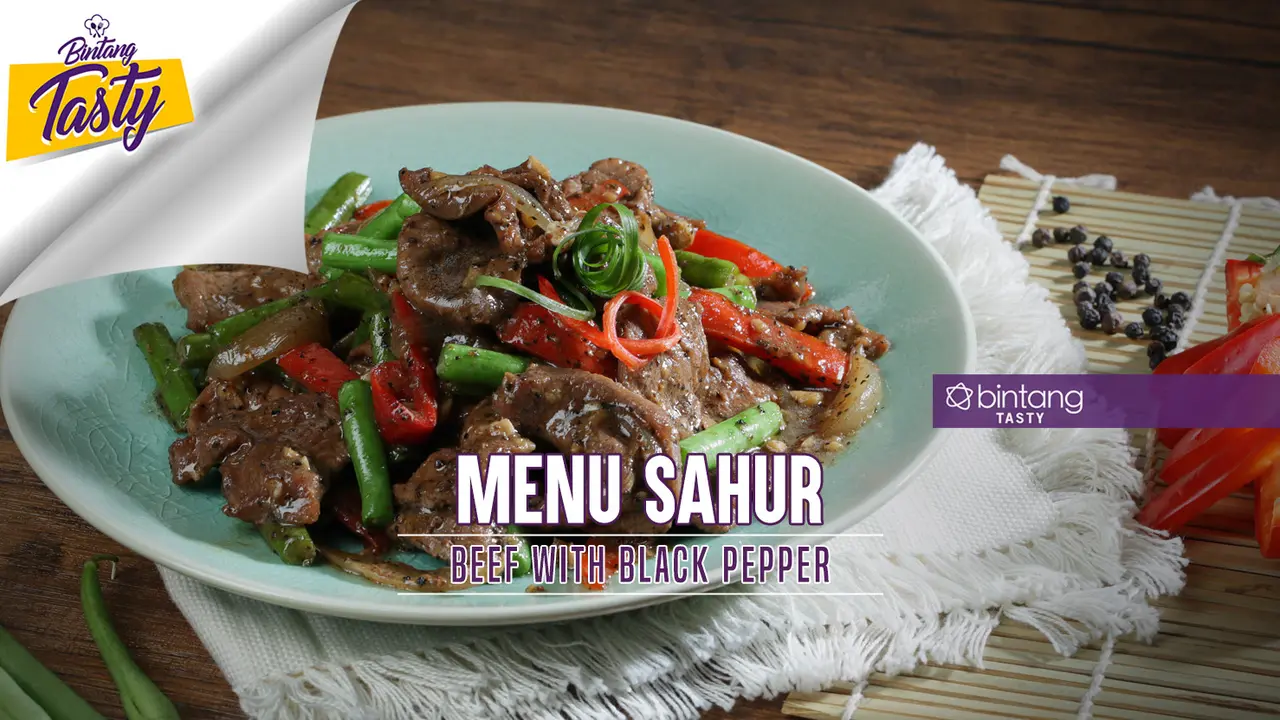 [Bintang] Menu Sahur: Beef with Black Pepper