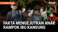 Fakta Mengejutkan Anak Rampok Ibu Kandung