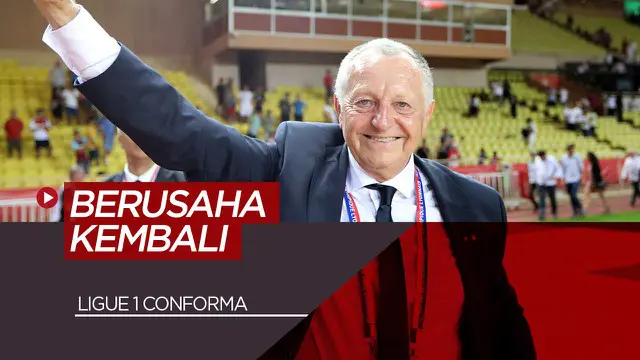 VIDEO: Presiden Olympique Lyon Masih Berusaha Agar Ligue 1 Kembali Dilanjutkan