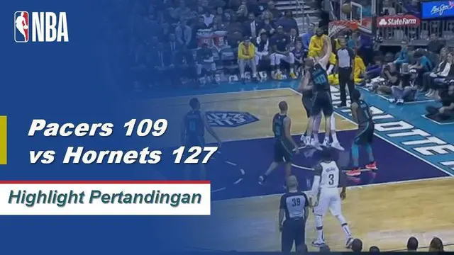 Cuplikan Hasil Pertandingan NBA : Hornets 127 vs Pacers 109