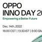 Oppo Inno Day 2022 yang menampilkan deretan inovasi terbaru akan diadakan pada 14 Desember 2022. (Dok: Oppo)