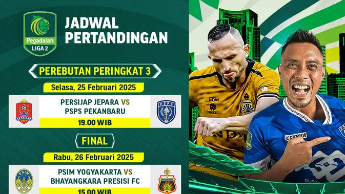 Siap-siap Nonton! Jadwal Live Streaming Seru Pegadaian Liga 2 2024/25: Perebutan Tempat Ketiga dan Final di Vidio!