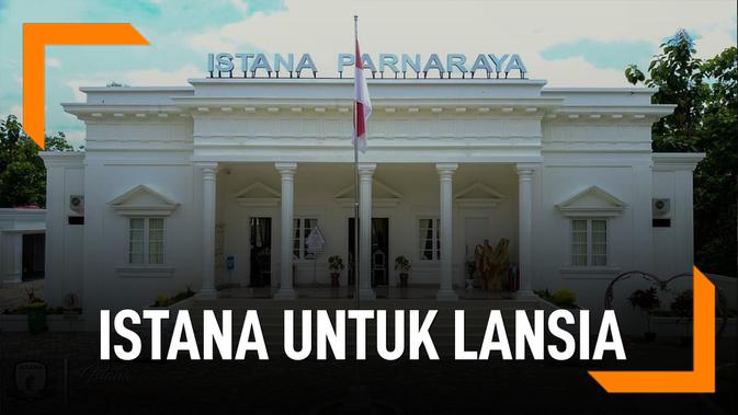 Video Bak Istana Negara Bangunan Ini Didedikasikan Untuk Lansia Regional Liputan6 Com