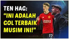 Berita video reaksi manajer Manchester United, Erik Ten Hag setelah melihat gol indah dari Alejandro Garnacho saat Setan Merah berhadapan dengan Everton.
