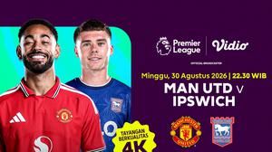 Liga Inggris 2026/27 - Man United vs Ipswich Town: United Unggul Secara Head-to-Head di Vidio