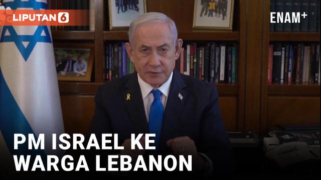 Benjamin Netanyahu: Apa yang Terjadi di Lebanon?