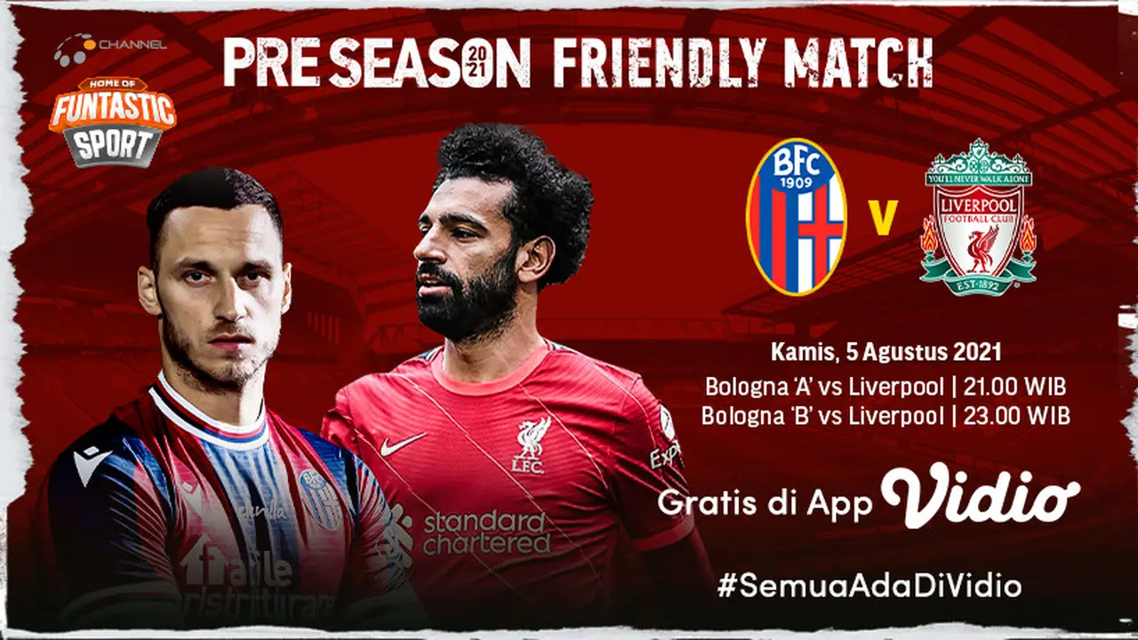 Jadwal dan Link Live Streaming Liverpool vs Bologna di Vidio, Kamis 5 Agustus 2021