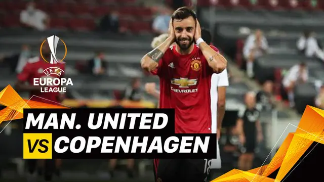 VIDEO: Flashback Manchester United Susah Payah Taklukkan Copenhagen untuk Melangkah ke Semifinal Liga Europa Hadapi Sevilla