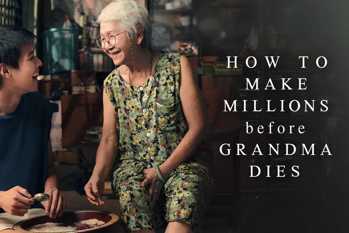 How to Make Millions Before Grandma Dies
