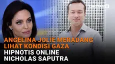Mulai dari Angelina Jolie meradang lihat kondisi Gaza hingga hipnotis online Nicholas Saputra, berikut sejumlah berita menarik News Flash Showbiz Liputan6.com.