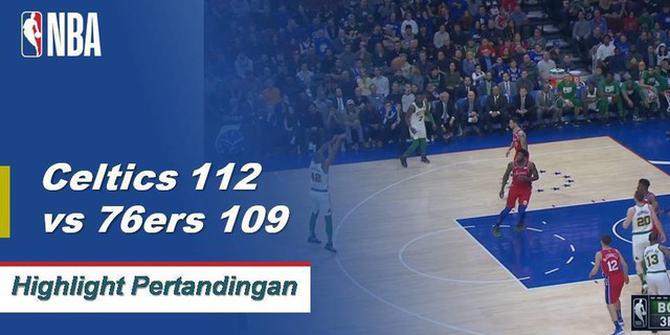 Cuplikan Pertandingan NBA : Boston Celtics 112 vs Philadelphia 76ers 109
