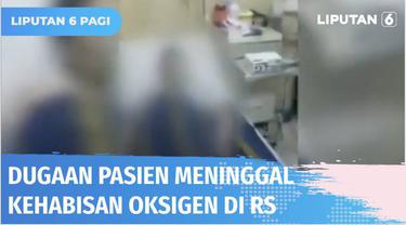Diduga kehabisan oksigen saat dirawat, pasien RS Hasan Sadikin, Bandung, Jawa Barat, meninggal dunia. Sementara pihak rumah sakit memastikan penanganan terhadap pasien ini sudah sesuai prosedur, dan oksigen yang diberikan kepada pasien masih terisi.