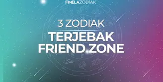 3 Zodiak Terjebak Friend Zone