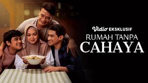 Film Rumah Tanpa Cahaya di Vidio Hadirkan Kisah Keluarga Penuh Haru: Ini Daftar Pemainnya