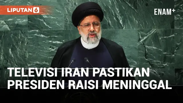 Presiden Iran Ebrahim Raisi Dikonfirmasi Meninggal Dalam Kecelakaan Helikopter