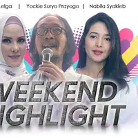 HL Weekend Highlight Angel Lelga, Yockie Suryo Prayogo, Nabila Syakieb
