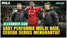 Alexander Isak harus menepi dua bulan akibat cedera serius usai tekel Micky van de Ven. Arne Slot mengaku sangat kecewa karena Isak baru menemukan ritme bersama Liverpool setelah adaptasi sulit dan tanpa pramusim di Premier League.