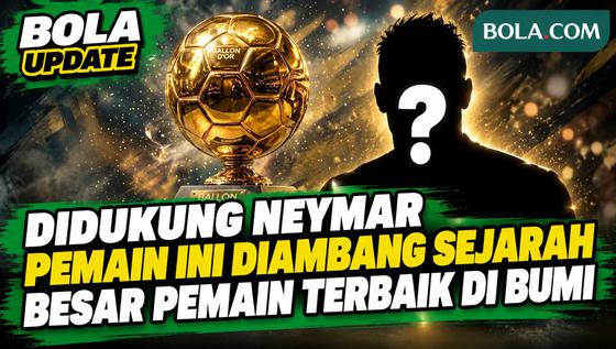 7 Hari Jelang Penyerahan Ballon d'Or 2026, Pemain ini Diambang Sejarah Besar! Didukung Neymar-Leao