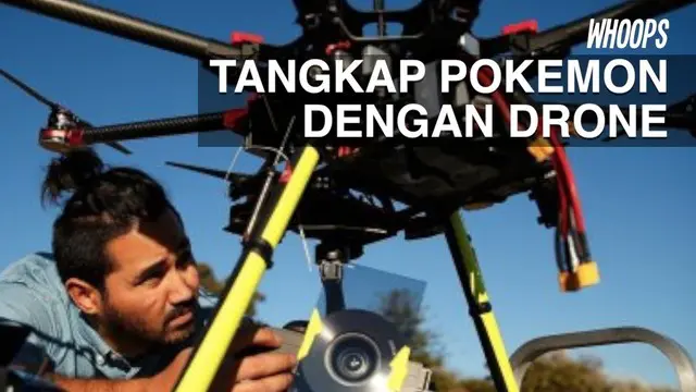 WHOOPS: Serunya Bermain Pokemon Go Menggunakan Drone