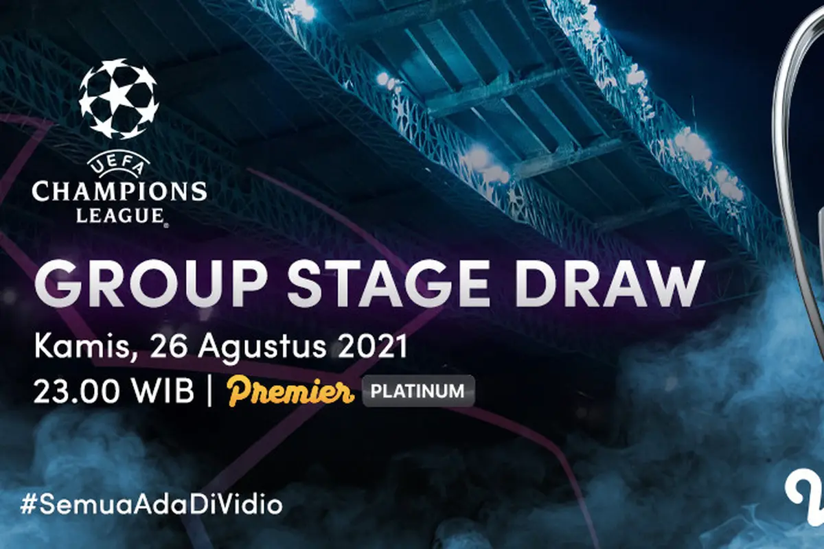 Link Live Streaming Drawing Liga Champions 2021 / 2022 di Vidio