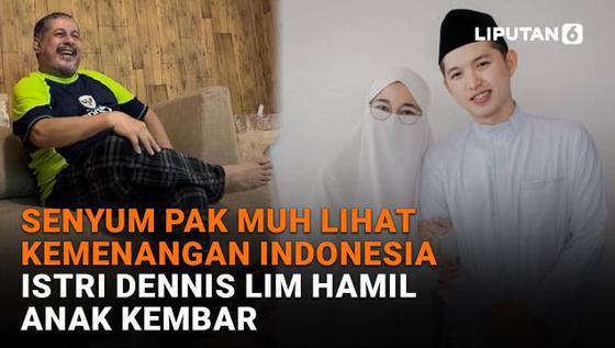 Senyum Pak Muh Lihat Kemenangan Indonesia, Istri Dennis Lim Hamil Anak Kembar