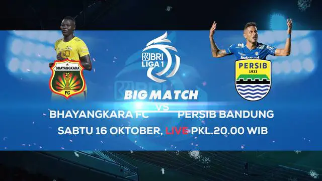 VIDEO: Saksikan Big Match BRI Liga 1, Bhayangkara FC Vs Persib Bandung Hanya di Indosiar dan Vidio