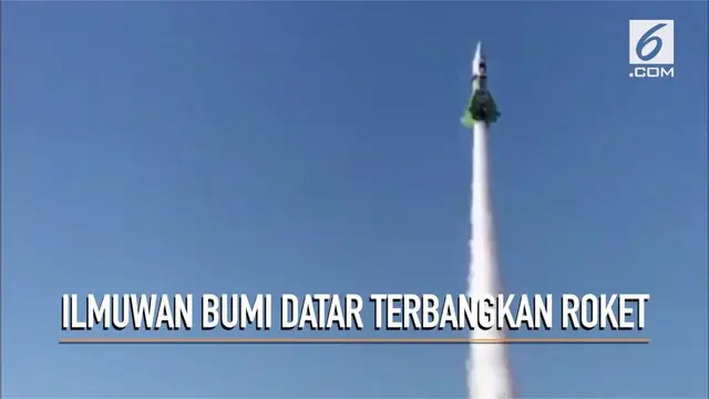 VIDEO: Ilmuwan Bumi Datar Terbangkan Roket Buatan