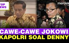 TOP NEWS: Cawe-Cawe Jokowi di Pemilu | Kapolri Tegas Bakal Tindak Denny Indrayana