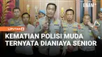 Kepolisian memastikan bintara muda Direktorat Samapta Polda Sulsel, Bripda Dirja Pratama (19) meninggal karena dianiaya senior, Senin (23/2). Sempat ada laporan palsu mengenai penyebab kematian polisi muda ini.
