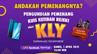 Siap-Siap Ketiban Rejeki dari KLY, Ikuti Pengundian Pemenangnya Berhadiah Puluhan Juta Rupiah