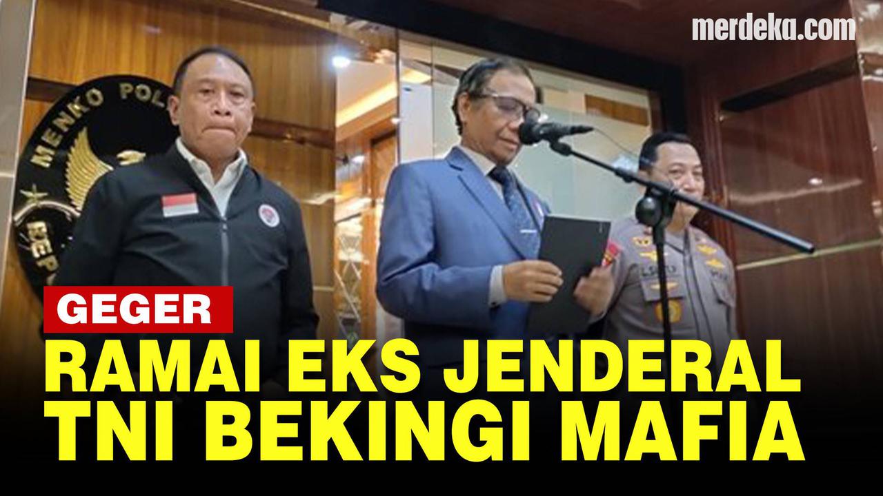 VIDEO: Heboh, Menko Mahfud Sebut Banyak Eks Jenderal TNI jadi Beking Mafia