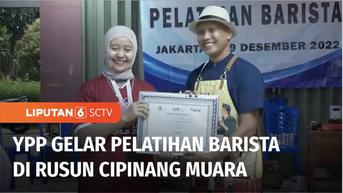 VIDEO: YPP SCTV-Indosiar Gelar Pelatihan Barista di Rusun Cipinang Muara