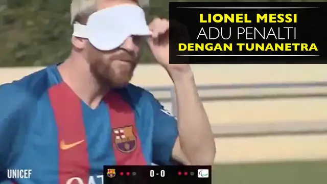 Video Lionel Messi dkk adu penalti melawan pemain sepak bola tunanetra spanyol dengan skor imbang 1-1.