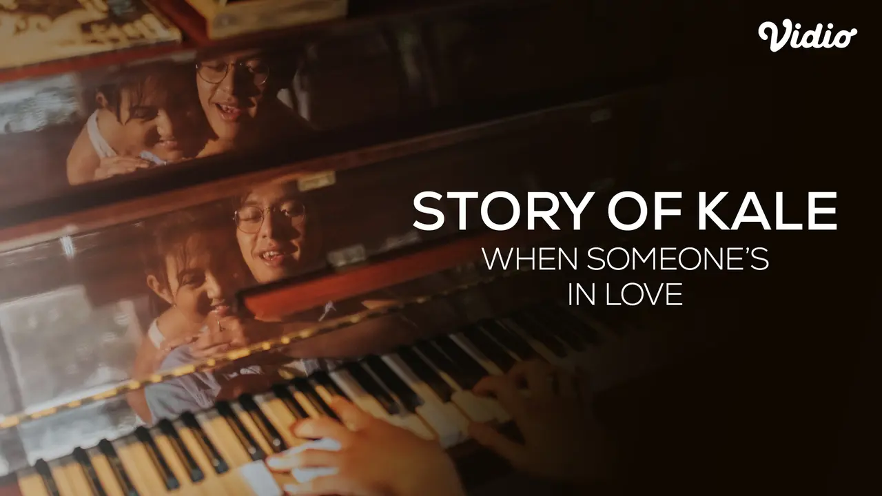 Film Indonesia Story of Kale: When Someone's in Love