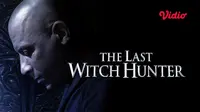 Film The Last Witch Hunter yang tayang di aplikasi streaming Vidio (Dok. Vidio)