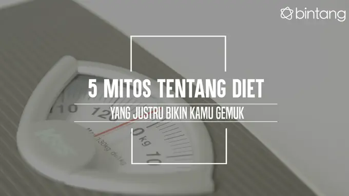 Mitos diet yang malah bikin kamu tambah gemuk. (Foto: Daniel Kampua, Digital Imaging: Nurman Abdul Hakim/Bintang.com)