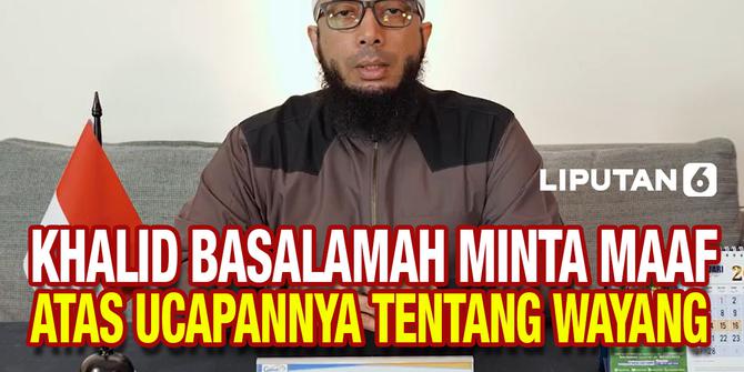 VIDEO: Khalid Basalamah Akhirnya Minta Maaf dan Klarifikasi Soal Wayang