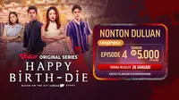 Sinopsis Happy Birth-Die Episode 3 (Dok. Vidio)