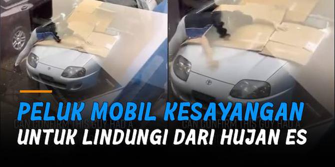 VIDEO: Melindungi Mobil dari Hujan Es, Pria Ini Peluk Mobil Kesayangannya