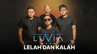 Lagu terbaru Luvia Band berjudul Lelah dan Kalah (Dok. Vidio)