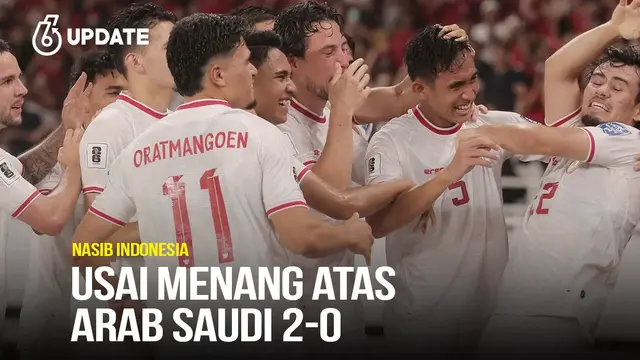 Nasib Indonesia usai Menang Atas Arab Saudi 2-0